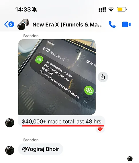 Brandon's message: $40,000+ made in the last 48 hours